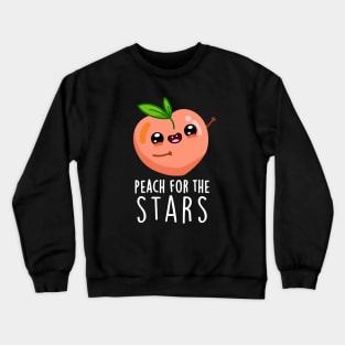 Peach For The Stars Funny Fruit Pun Crewneck Sweatshirt